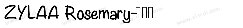 ZYLAA Rosemary字体转换